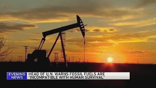 UN chief says fossil fuels 'incompatible with human survival,' calls for credible exit strategy