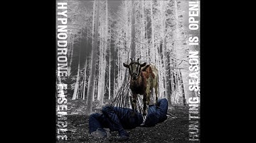Hypnodrone Ensemble - Hunting Season Is Open! (2018)