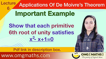 PRIMITIVE ROOTS OF UNITY | EXAMPLE | APPLICATIONS OF DE-MOIVRE