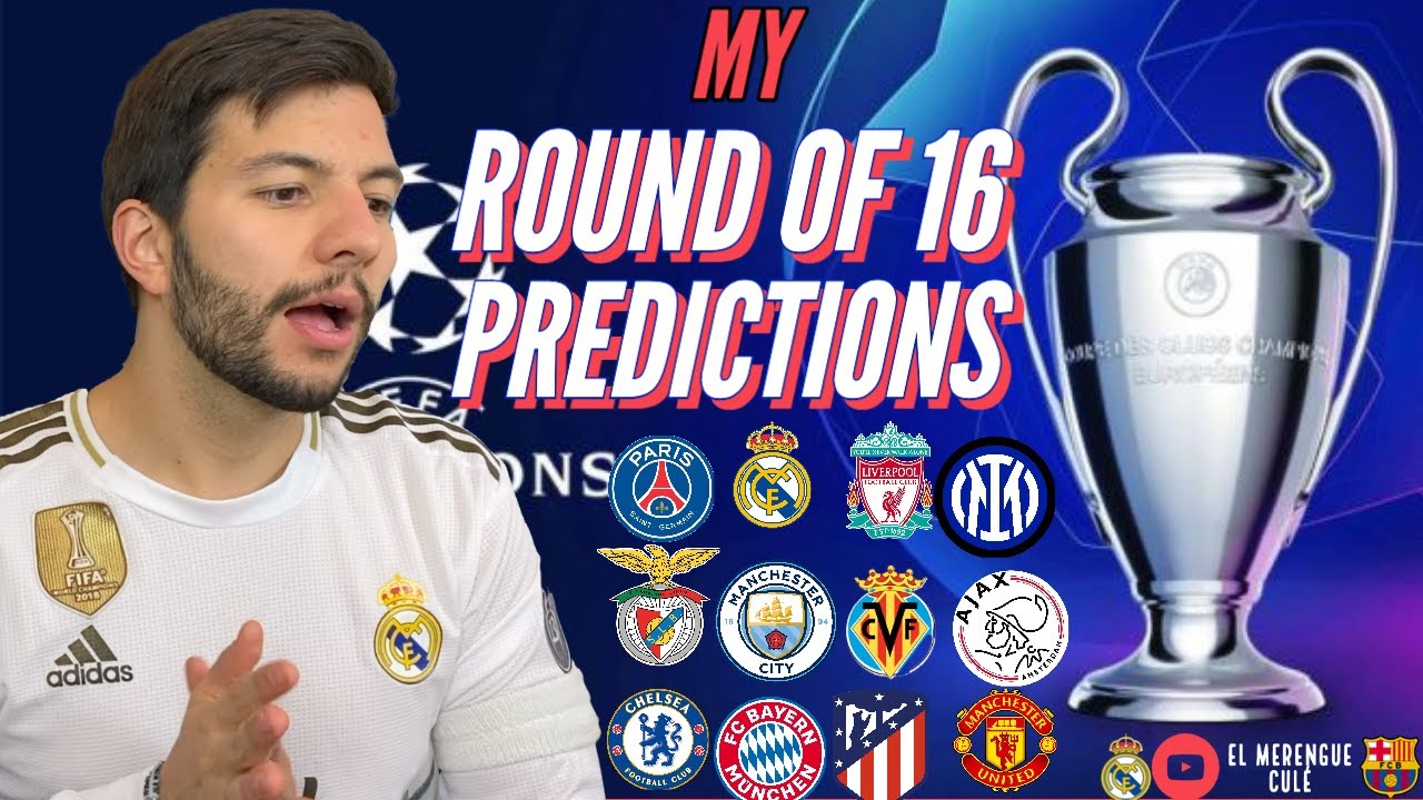 🏆MY ROUND OF 16 CHAMPIONS LEAGUE 2022 PREDICTIONS