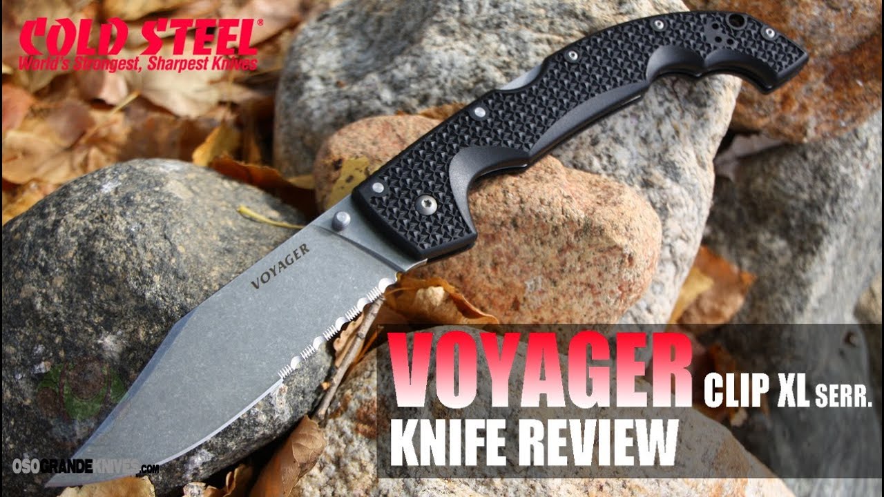 Cold Steel Voyager Clip Point XL 29TXCH Knife Review | OsoGrandeKnives