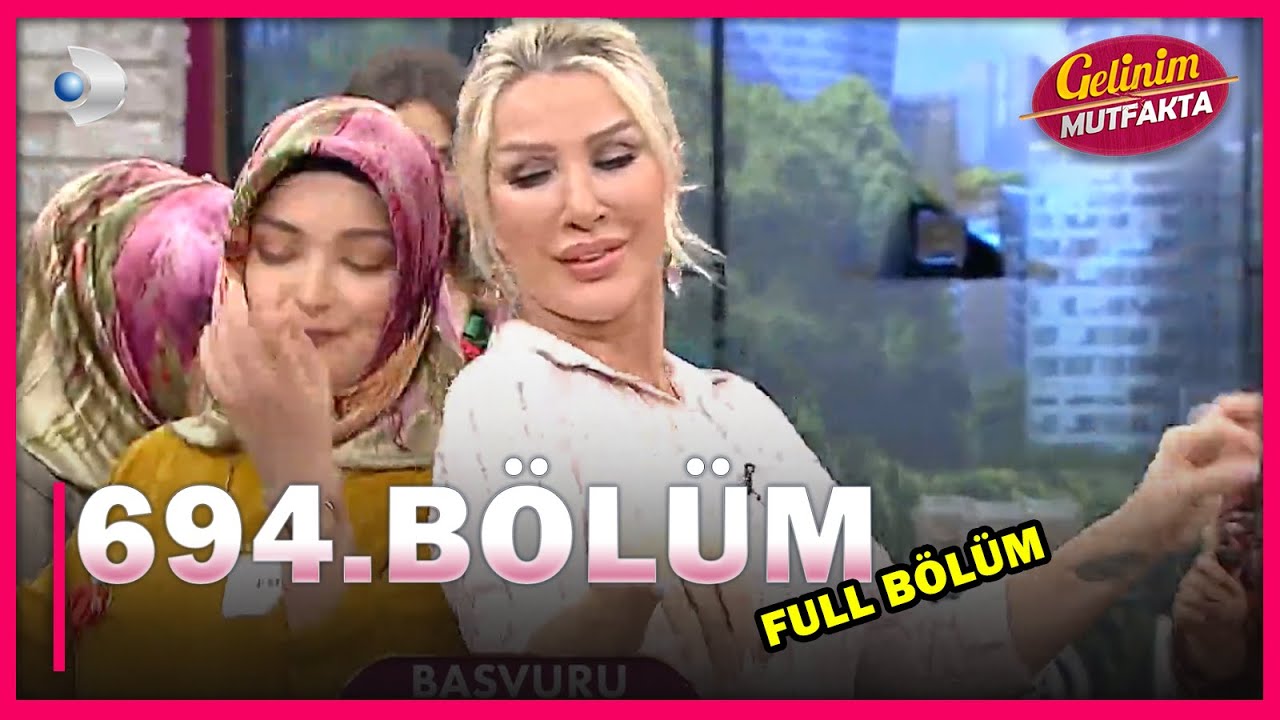 gelinim mutfakta 694 bolum full bolum 29 04 2021 youtube