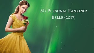 My Personal Ranking: Belle {2017} {Beauty and the Beast}