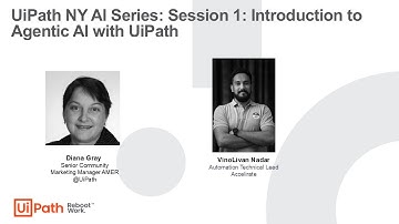 UiPath NY AI Series: Session 1: Introduction to Agentic AI with UiPath