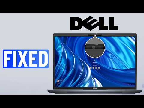 Fix Dell Laptop Camera Not Working | Camera Error on Windows