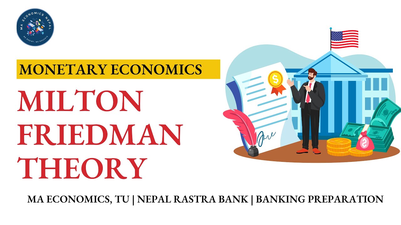 Friedman Theory | Monetary Economics | Nepal Rastra Bank