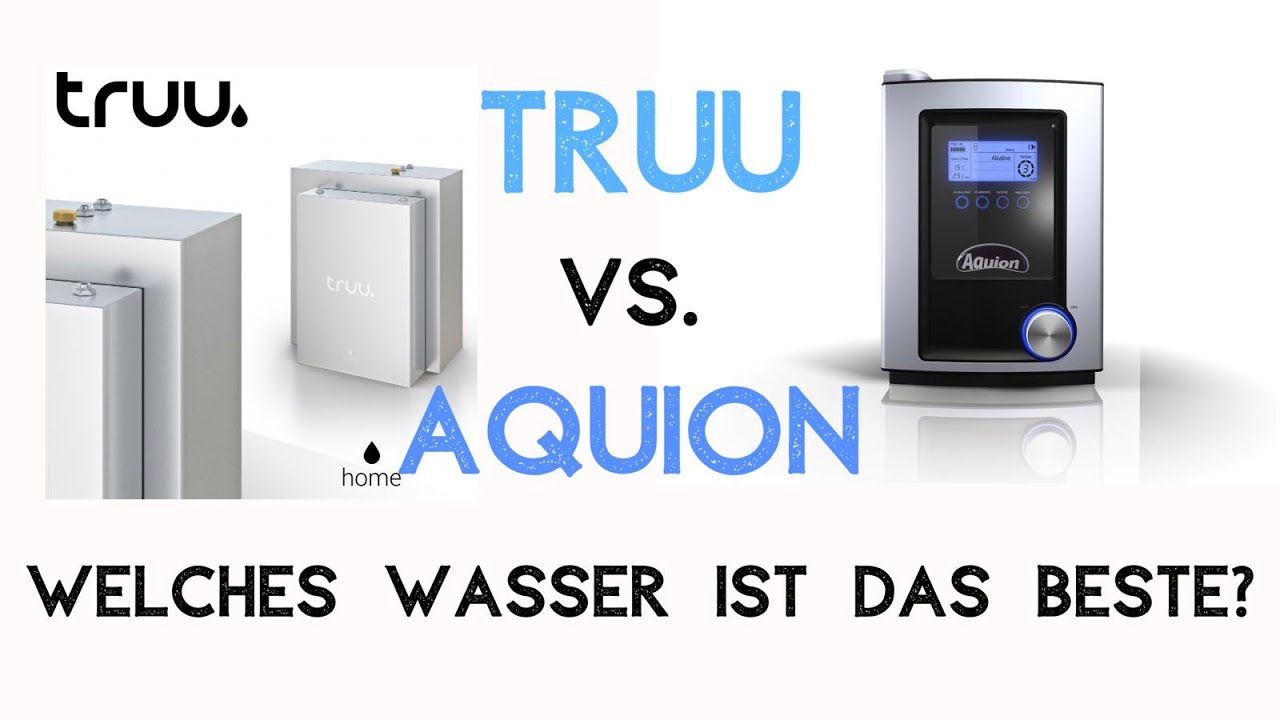 Truu Water von der Wassertankstelle oder basisches Aquion Aktiv Wasser