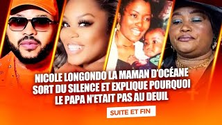 NICOLE LONGONDO SORT DU SILENCE ET EXPLIQUE L’ABSENCE DU PAPA AU DEUIL DE SA FILLE SUITE ET FIN 