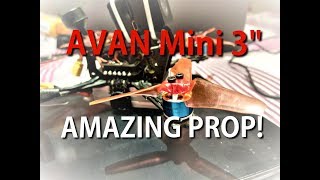 AVAN Mini 3 Prop Test 1106 5500kv 3S AMAZING!!!
