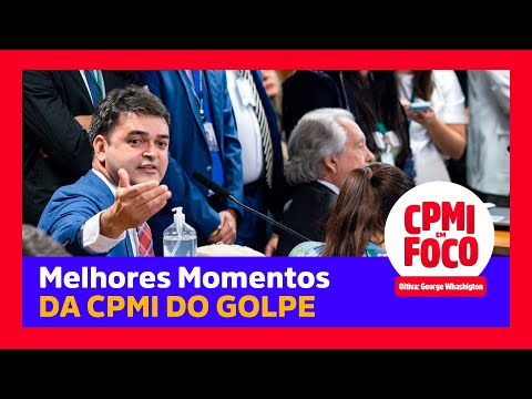 CPMI do GOLPE - MELHORES MOMENTOS I 22 DE JUNHO (Quinta-feira)  OITIVA: GEORGE WASHINGTON