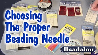 Choosing the Proper Beading Needle