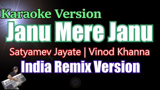 Janu Mere Janu - Satyamev Jayate Vinod Khanna ( KARAOKE LYRICS ) HD TERBARU