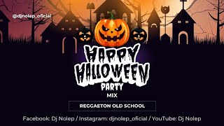 REGGAETON OLD SCHOOL MIX DJ NOLEP