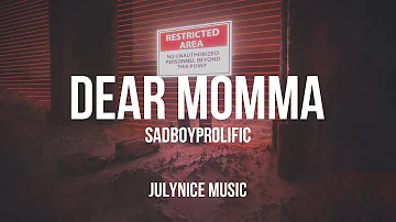 SadBoyProlific - Dear Momma (Lyrics)