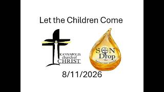 Children Let them come - SonDrop - 8/11/2026 - Kirk Sams - #KcoCSonDrop