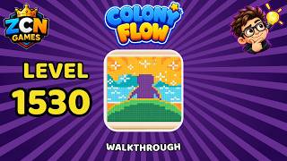 Colony Flow Level 1530 Walkthrough | New Update | Full Solution