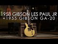 "Pick of the Day" - 1958 Gibson Les Paul Jr and 1955 GA-20