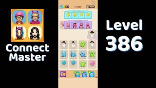Connect Master Level 386 Walkthrough 🧩 | Match Puzzle | Puzzle Solutions & Tips | Go Answer