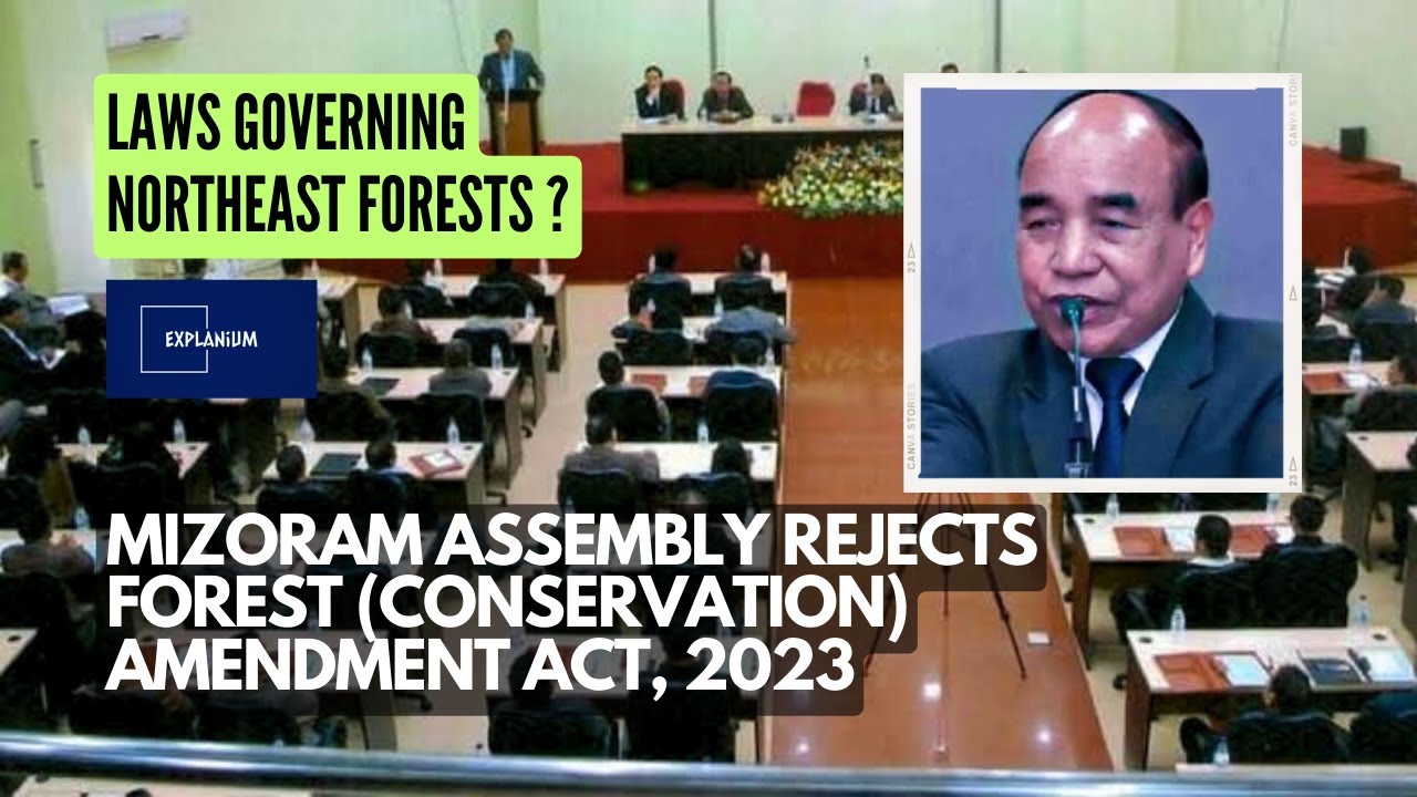 Mizoram's Stand: Protecting Forests and Rights | Explained