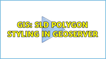 GIS: SLD Polygon Styling in Geoserver
