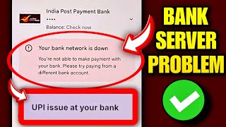 Details IPPB Bank Server Problem | IPPB Server Problem Today | Your Bank Network Is Down Google Pay 2025 Update