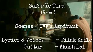 Safar Ye Tera Raw Official Music Video Tvf Aspirants Tilak Kafle Abhilash
