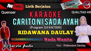 TAPSEL - CARITO NI SADA AYAH KARAOKE NADA WANITA | RIDAWANA DAULAY | DJ SARVIN AUDIO