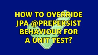 How to override JPA @PrePersist behaviour for a unit test