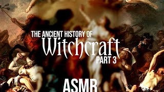 Ancient History of Witchcraft Part 3: Rome and Christianity | ASMR whisper book