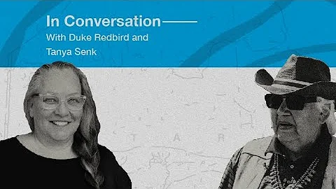 In Conversation with Duke Redbird and Tanya Senk (...