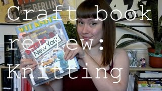 Craft book reviews part 1: knitting