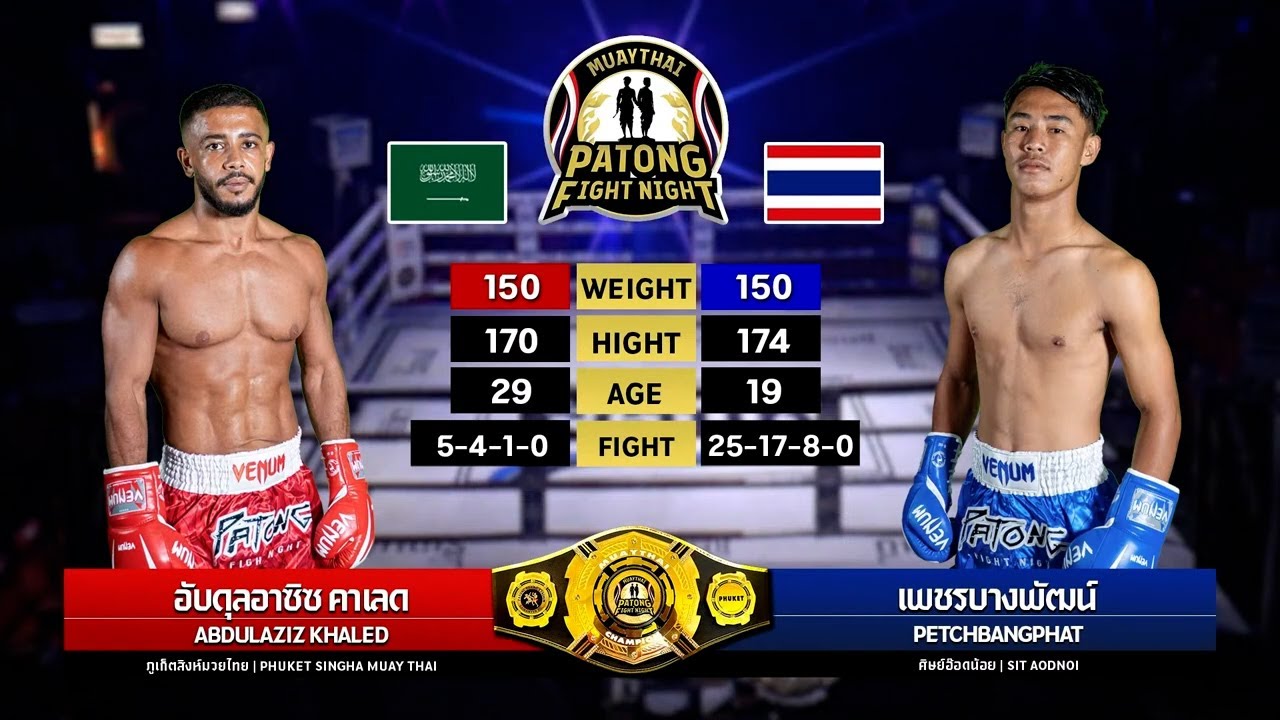 Abdullaziz Khaled vs Petchbangphat Sit Aodnoi