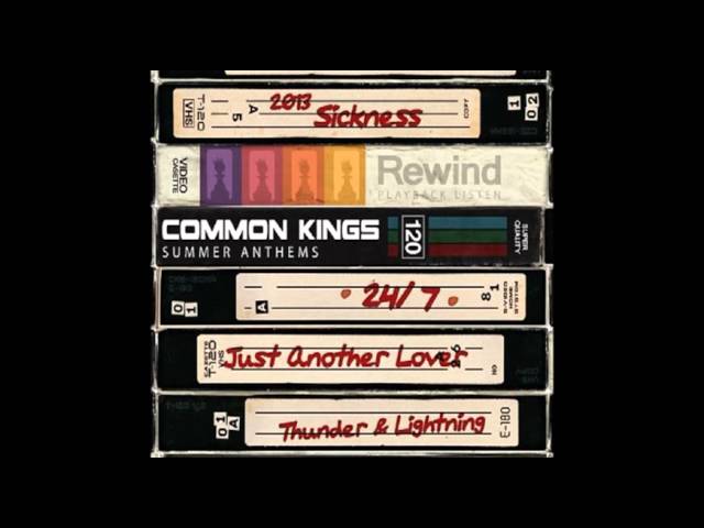 Common Kings - 24/7