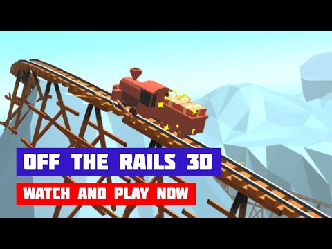По рельсам 3Д (Off The Rails 3D) · Игра · Геймплей