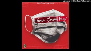 IWAN - Corona Virus (Prod. by Iwan)