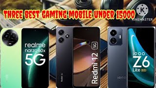 Three Best Gaming Mobile Under 15,000