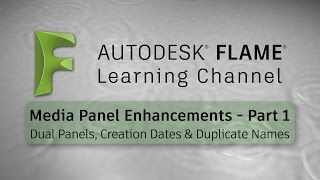 Media Panel Enhancements - Part 1 - Flame 2017