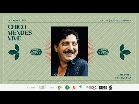 Documentário completo | “Chico Mendes Vive” de Maria Maia