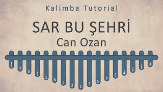 Can Ozan - Sar Bu Şehri | Kalimba Academy Tutorials