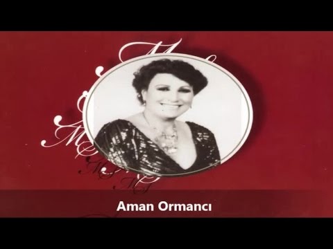 Müzeyyen Senar - Aman Ormancı