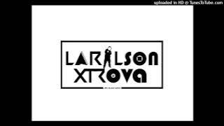 A Sopa (Remix Larilson Xtrova)🔐 Dj Wazimbora