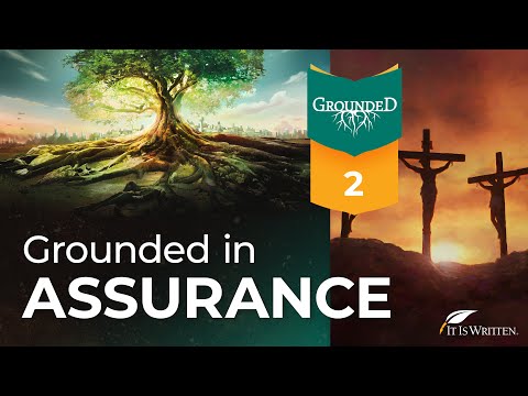 Grounded in Assurance