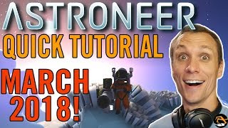 ASTRONEER TUTORIAL 2018 - Base Building Update, Getting Started | Birdalert (NEW)