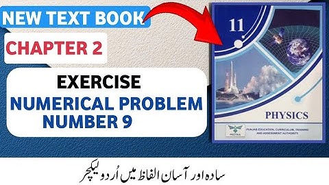 FSc 1st Year Physics 2025 | Chapter 2 Force and Motion | Solved Numerical Problem 9 | Punjab Board