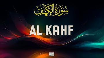 Surah Al-Kahf Full | the Cave | 18 سورة الكهف | Tilawat | Friday | AL KAHF
