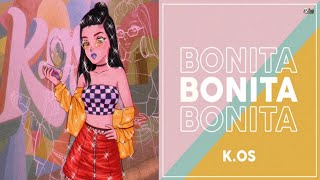 Kenia Os - Bonita || (Lyrics/Letra) + Video