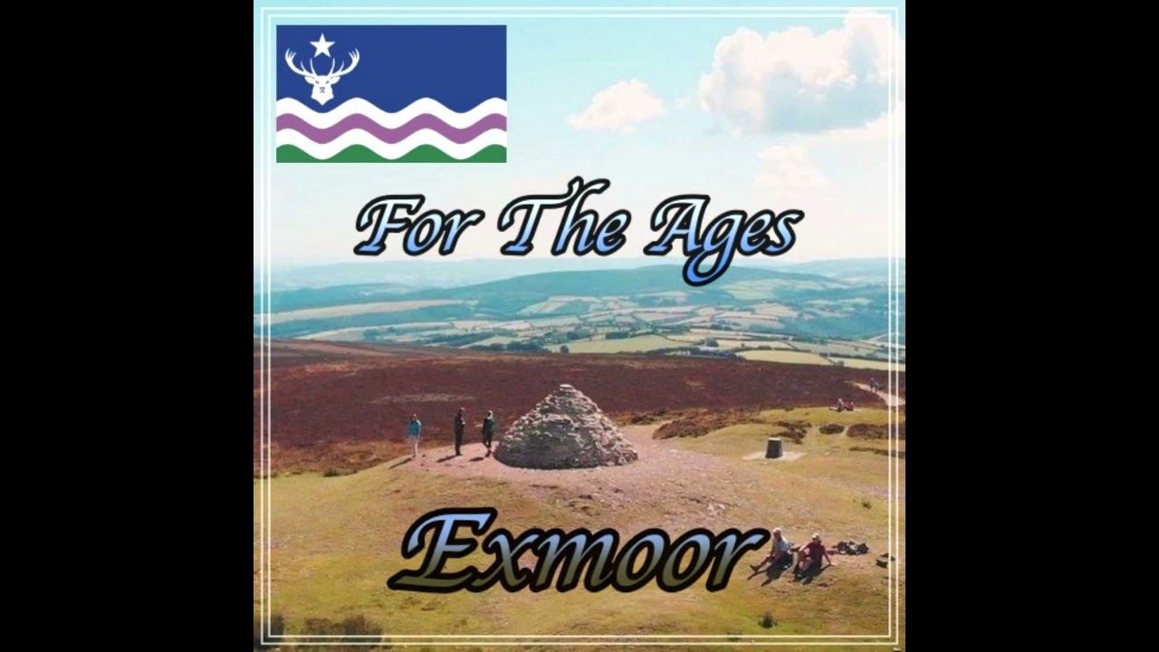 For The Ages - Exmoor (2021 Remaster)