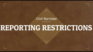 Reporting Restrictions in the civil courts