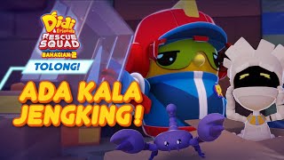 Ada Kala Jengking! | Episod 9 | Didi & Friends Rescue Squad