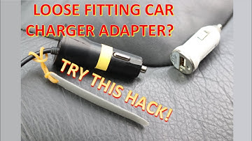 Loose fitting car charger adapter in cigarette lighter?  Try this hack!